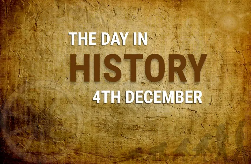 What Happened On 4 December