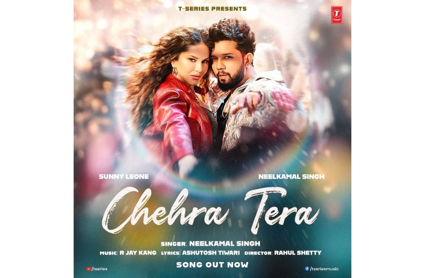 Neelkamal Singh and Sunny Leone Return with ‘Chehra Tera’ – The Ultimate Dance Track of 2026